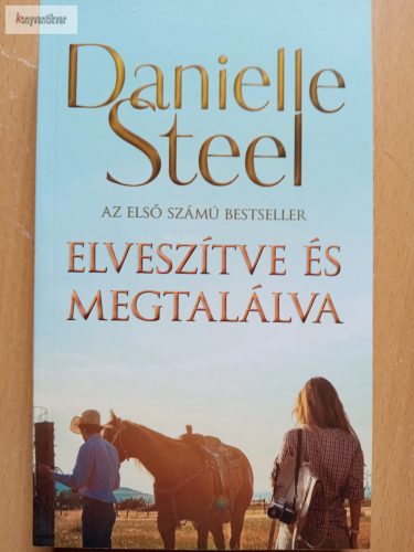 Danielle Steel: Elveszítve és megtalálva