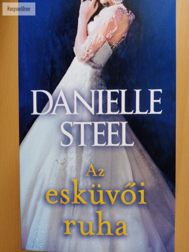 Danielle Steel: Az esküvői ruha