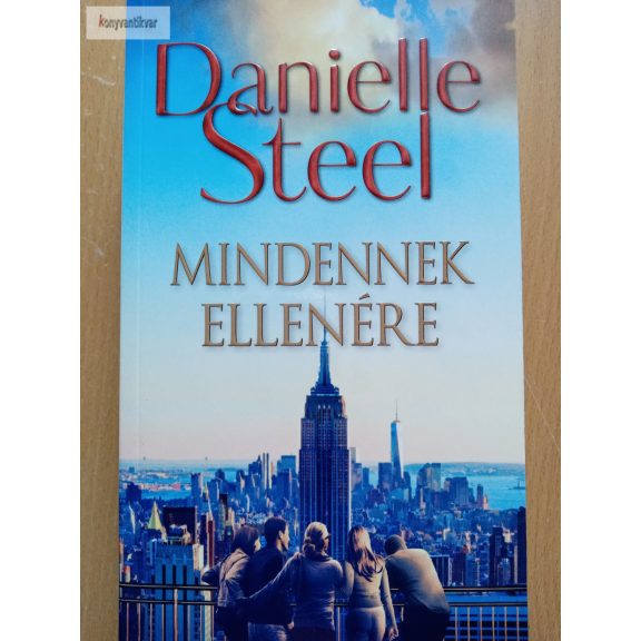 Danielle Steel: Mindennek ellenére Danielle Steel: Mindennek ellenére