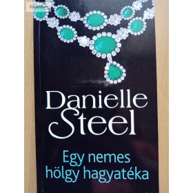 Danielle Steel: Egy nemes hölgy hagyatéka 