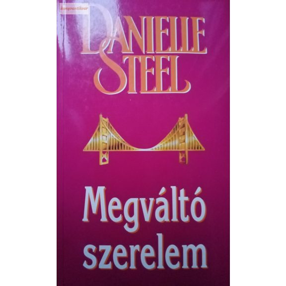 Danielle Steel: Megváltó szerelem 
