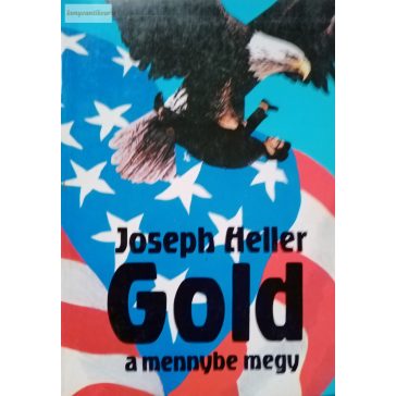 Joseph Heller Gold a mennybe megy