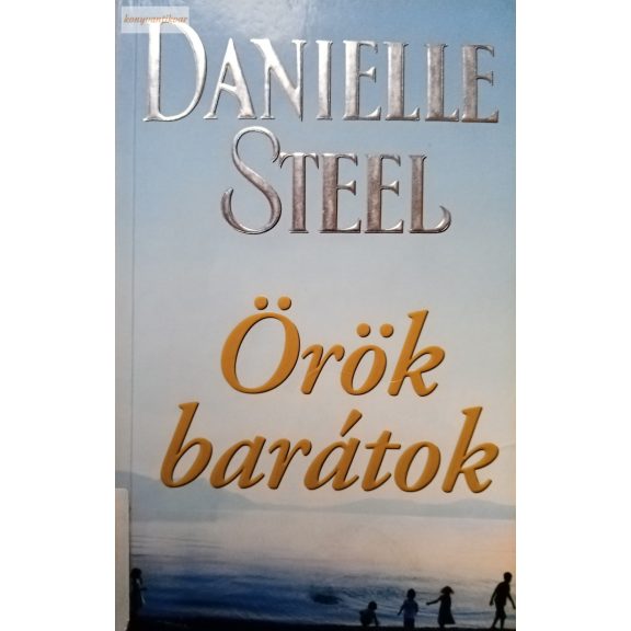 Danielle Steel: Örök barátok 