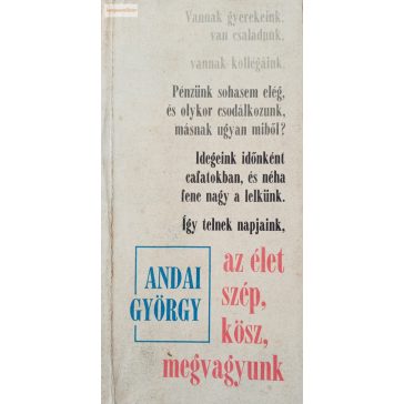 Andai György: Az élet szép, kösz, megvagyunk