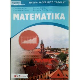   Hajdu Sándor – Czeglédy István – Czeglédy Istvánné – Kovács András – Kovácsné Pető Andrea: Matematika – Nyelvi előkészítő tagozat