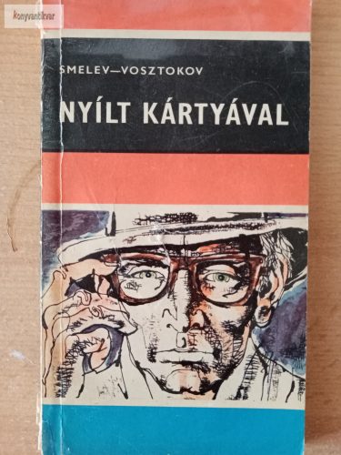 Oleg Smelev – Vlagyimir Vosztokov: Nyílt kártyával