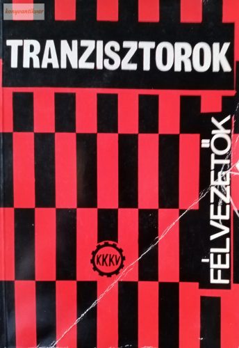 Félvezetők, tranzisztorok