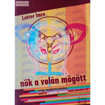 Lutter Imre: Nők a volán mögött