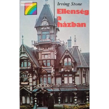 Irving Stone: Ellenség a házban