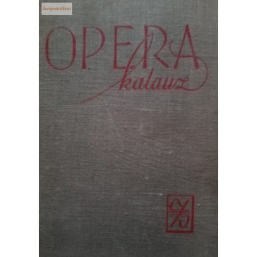 Balassa Imre – Gál György Sándor: Operakalauz