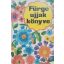 Villányi Emilné (szerk.): Fürge ujjak könyve 1976