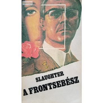 Frank G. Slaughter: A frontsebész