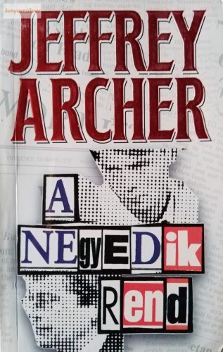 Jeffrey Archer: A negyedik rend 