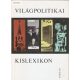 Bognár Károly (szerk.): Világpolitikai kislexikon