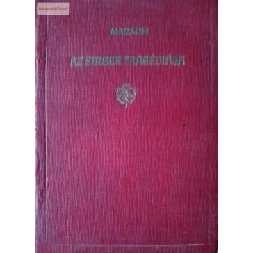 Madách Imre: Az ember tragédiája 
