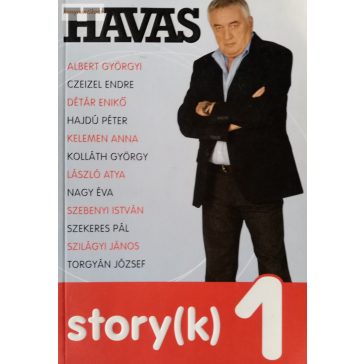 Havas Henrik: Havas story(k) 1