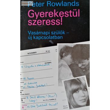 Peter Rowlands: Gyerekestül szeress!