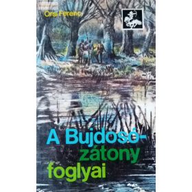 Örsi Ferenc: A Bujdosó-zátony foglyai