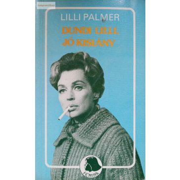 Lilli Palmer: Dundi Lilli, jó kislány