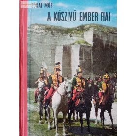 Jókai Mór: A kőszívű ember fiai 