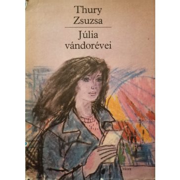 Thury Zsuzsa: Júlia vándorévei 