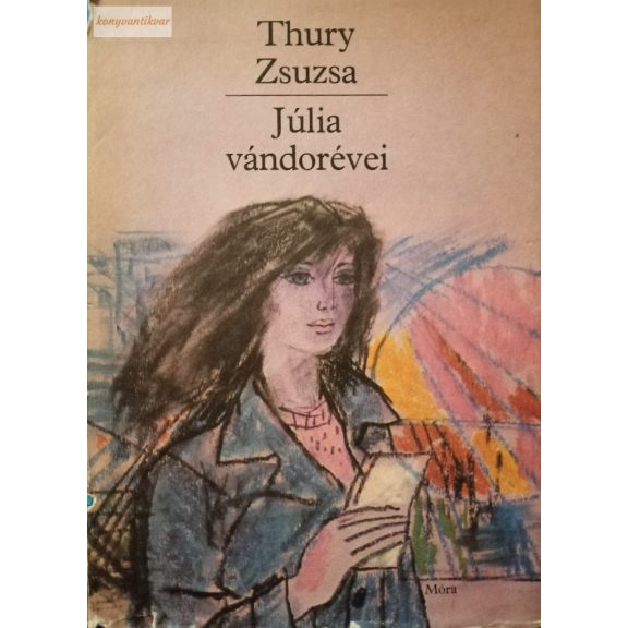Thury Zsuzsa: Júlia vándorévei Thury Zsuzsa: Júlia vándorévei