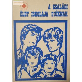   Körmendy István – Székely Lajos: A családi élet iskolája fiúknak