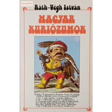 Ráth - Végh István: Magyar kuriózumok