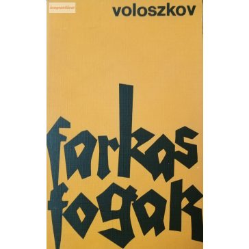 Vlagyimir Voloszkov: Farkasfogak