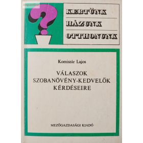   Komiszár Lajos: Válaszok szobanövény-kedvelők kérdéseire