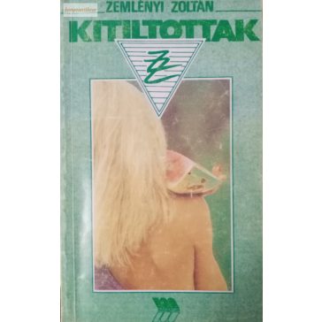 Zemlényi Zoltán: Kitiltottak