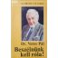 Veres Pál: Beszélnünk kell róla