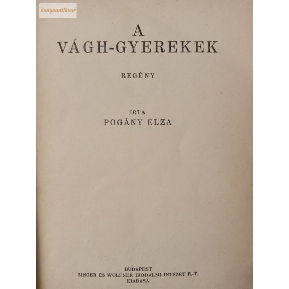 Pogány Elza: A Vágh gyerekek