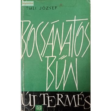 Tuli József: Bocsánatos bűn