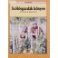 Bognár Károly (szerk.): Szőlősgazdák könyve