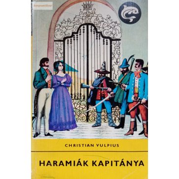 Christian August Vulpius: Haramiák kapitánya