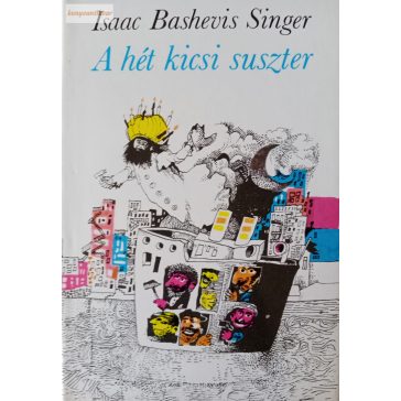 Isaac Bashevis Singer: A hét kicsi suszter