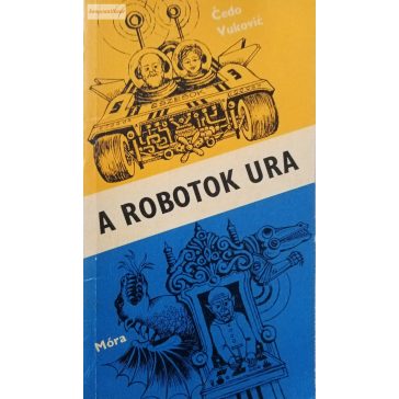 Cedo Vukovic A ​robotok ura