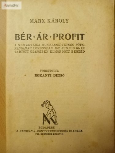 Marx Károly: Bér-ár-profit 