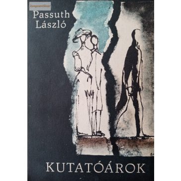 Passuth László: Kutatóárok