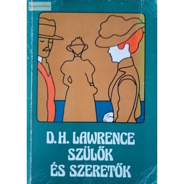 D. H. Lawrence: Szülők és szeretők