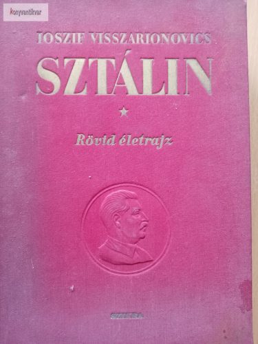Joszif Visszárionovics: Sztálin 