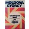 Moldova György: Gázlámpák alatt / Az idegen bajnok 