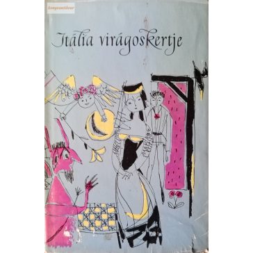 Rónai Mihály András (szerk.): Itália virágoskertje