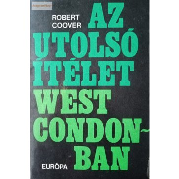 Robert Coover: Az utolsó ítélet West Condonban