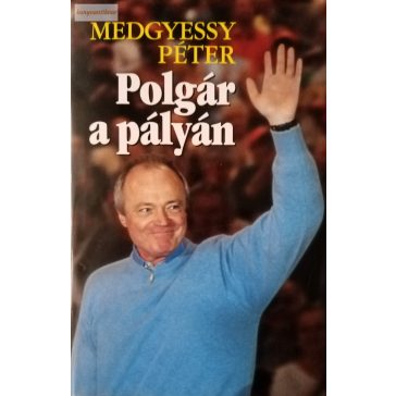 Medgyessy Péter: Polgár a pályán