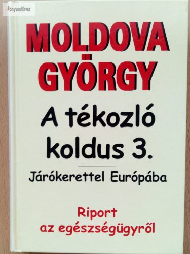 Moldova György: A tékozló koldus