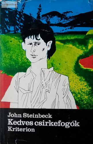 John Steinbeck: Kedves csirkefogók 