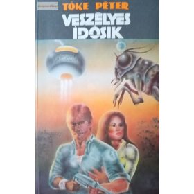 Tőke Péter: Veszélyes idősík