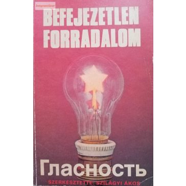 Szilágyi Ákos (szerk.): Befejezetlen forradalom